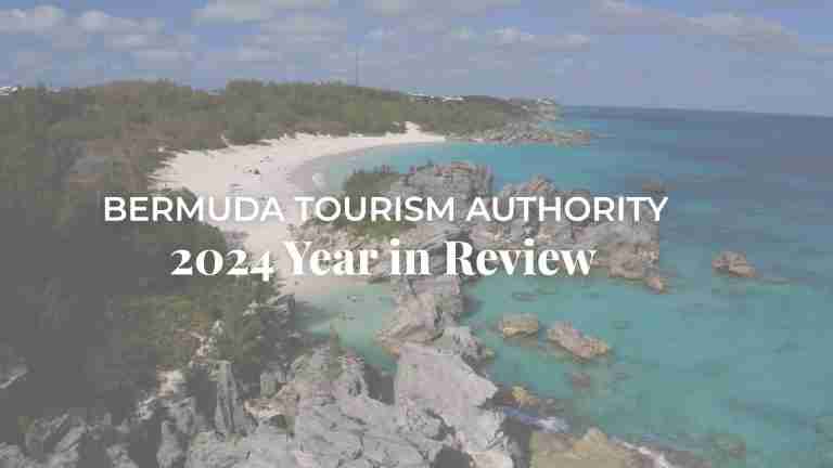 Bermuda Tourism Authority 2024 Report – Advertorial